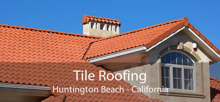 Tile Roofing Huntington Beach - California